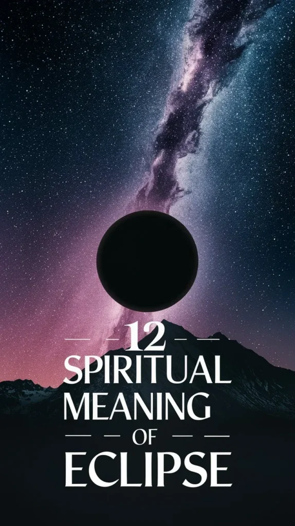 12 Spiritual Meaning of Eclipse: Transformation and Renewal