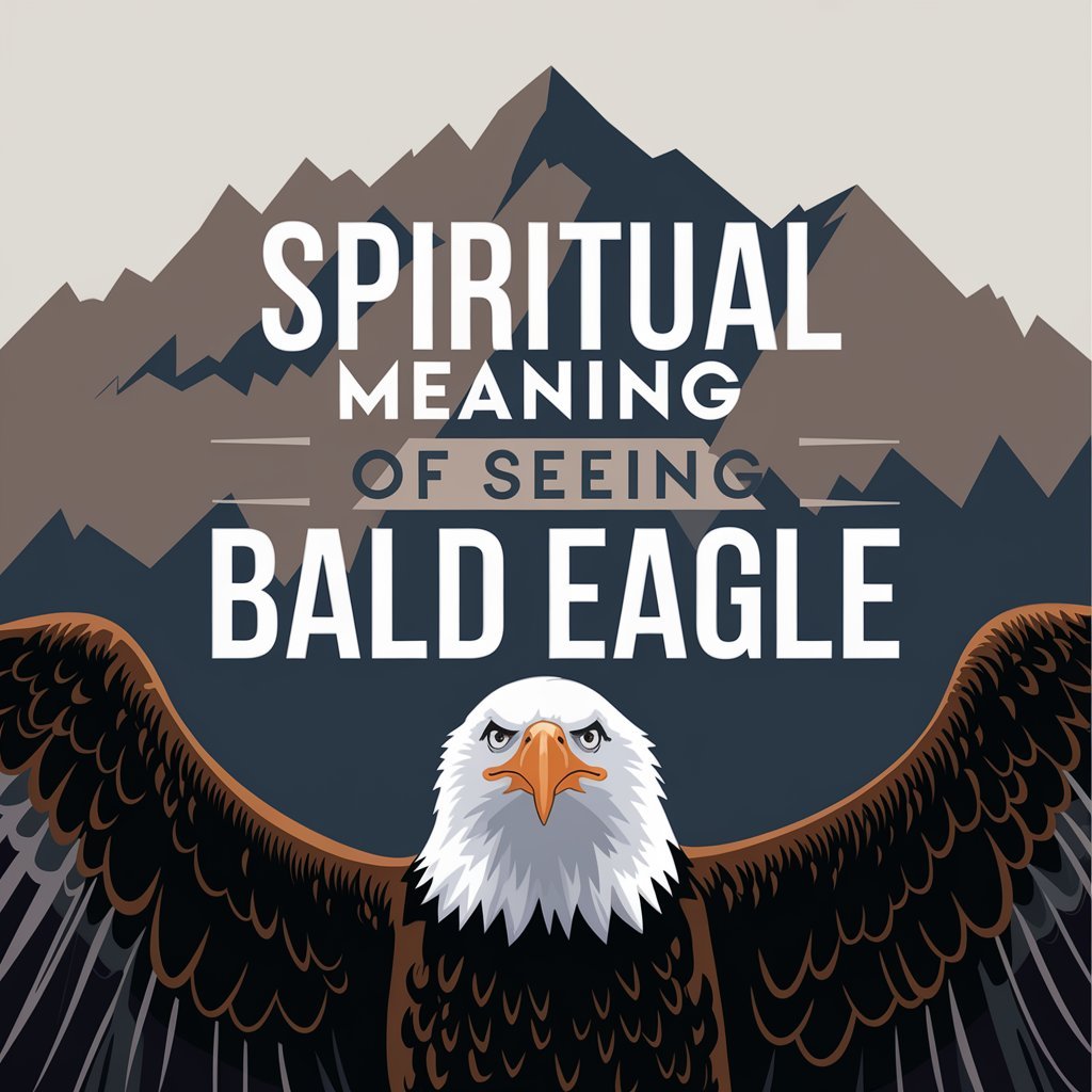 14 Spiritual Meanings of Seeing Bald Eagle: Hidden Symbolism Revealed